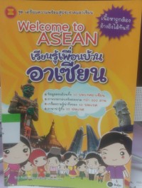 Image of Welcome to ASEAN เรียนรู้เพื่อนบ้านอาเซียน